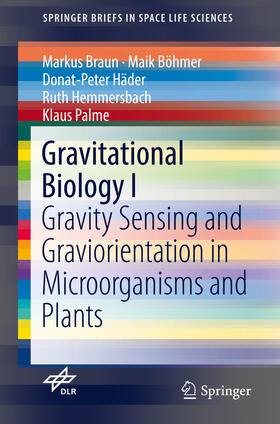 Braun / Böhmer / Häder |  Gravitational Biology I | eBook | Sack Fachmedien
