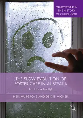 Musgrove / Michell | The Slow Evolution of Foster Care in Australia | E-Book | sack.de