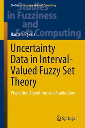 Pekala / Pekala | Uncertainty Data in Interval-Valued Fuzzy Set Theory | E-Book | sack.de