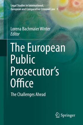 Bachmaier Winter | The European Public Prosecutor's Office | Buch | 978-3-319-93915-5 | sack.de