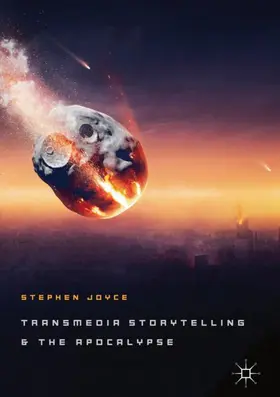 Joyce |  Transmedia Storytelling and the Apocalypse | Buch |  Sack Fachmedien