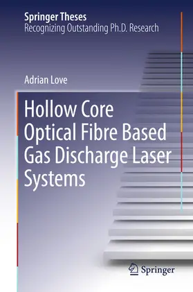 Love | Hollow Core Optical Fibre Based Gas Discharge Laser Systems | E-Book | www.sack.de