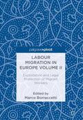 Borraccetti |  Labour Migration in Europe Volume II | Buch |  Sack Fachmedien