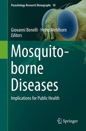 Mehlhorn / Benelli | Mosquito-borne Diseases | Buch | 978-3-319-94074-8 | sack.de