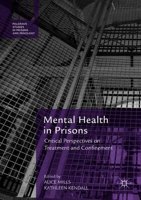 Kendall / Mills | Mental Health in Prisons | Buch | 978-3-319-94089-2 | sack.de