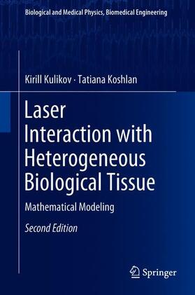 Koshlan / Kulikov |  Laser Interaction with Heterogeneous Biological Tissue | Buch |  Sack Fachmedien