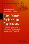 Greguš / Kryvinska |  Data-Centric Business and Applications | Buch |  Sack Fachmedien