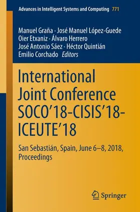 Graña / López-Guede / Etxaniz |  International Joint Conference SOCO'18-CISIS'18-ICEUTE'18 | Buch |  Sack Fachmedien