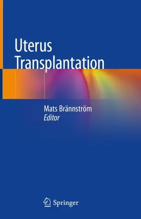 Brännström | Uterus Transplantation | Buch | 978-3-319-94161-5 | sack.de