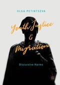 Petintseva |  Youth Justice and Migration | Buch |  Sack Fachmedien