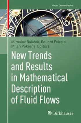 Bulícek / Bulícek / Feireisl |  New Trends and Results in Mathematical Description of Fluid Flows | eBook | Sack Fachmedien
