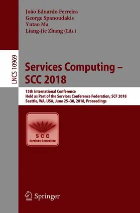 Ferreira / Zhang / Spanoudakis | Services Computing - SCC 2018 | Buch | 978-3-319-94375-6 | sack.de