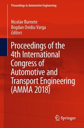 Varga / Burnete | Proceedings of the 4th International Congress of Automotive and Transport Engineering (AMMA 2018) | Buch | 978-3-319-94408-1 | sack.de
