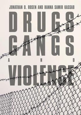 Kassab / Rosen | Drugs, Gangs, and Violence | Buch | 978-3-319-94450-0 | sack.de