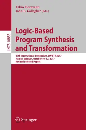 Fioravanti / Gallagher |  Logic-Based Program Synthesis and Transformation | Buch |  Sack Fachmedien