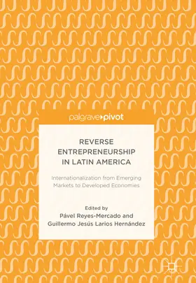 Reyes-Mercado / Larios Hernández |  Reverse Entrepreneurship in Latin America | eBook | Sack Fachmedien