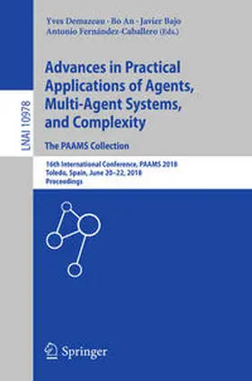 Demazeau / An / Bajo |  Advances in Practical Applications of Agents, Multi-Agent Systems, and Complexity: The PAAMS Collection | eBook | Sack Fachmedien