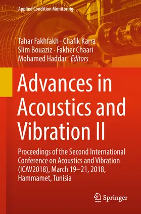 Fakhfakh / Karra / Bouaziz |  Advances in Acoustics and Vibration II | eBook | Sack Fachmedien