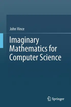 Vince |  Imaginary Mathematics for Computer Science | Buch |  Sack Fachmedien