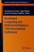 De La Prieta / Fernández-Caballero / Omatu |  Distributed Computing and Artificial Intelligence, 15th International Conference | Buch |  Sack Fachmedien