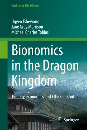Tshewang / Morrison / Tobias | Bionomics in the Dragon Kingdom | E-Book | www.sack.de