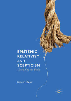 Bland | Epistemic Relativism and Scepticism | E-Book | sack.de