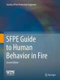 Society of Fire Protection Engineers |  SFPE Guide to Human Behavior in Fire | Buch |  Sack Fachmedien