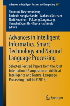 Theeramunkong / Kongkachandra / Ketcham |  Advances in Intelligent Informatics, Smart Technology and Natural Language Processing | eBook | Sack Fachmedien