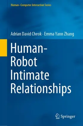 Zhang / Cheok | Human-Robot Intimate Relationships | Buch | 978-3-319-94729-7 | sack.de