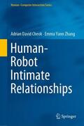 Zhang / Cheok |  Human¿Robot Intimate Relationships | Buch |  Sack Fachmedien
