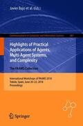 Bajo / Sánchez-Pi / Corchado |  Highlights of Practical Applications of Agents, Multi-Agent Systems, and Complexity: The PAAMS Collection | Buch |  Sack Fachmedien