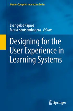 Kapros / Koutsombogera |  Designing for the User Experience in Learning Systems | eBook | Sack Fachmedien
