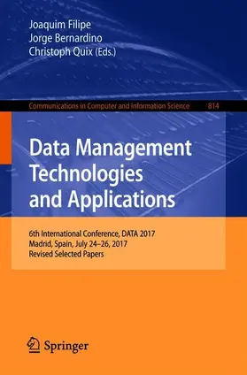 Filipe / Bernardino / Quix |  Data Management Technologies and Applications | Buch |  Sack Fachmedien