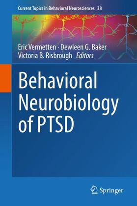 Vermetten / Risbrough / Baker | Behavioral Neurobiology of PTSD | Buch | 978-3-319-94823-2 | sack.de