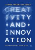 Potts / Goorha |  Creativity and Innovation | Buch |  Sack Fachmedien
