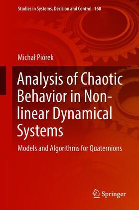 Piórek | Analysis of Chaotic Behavior in Non-linear Dynamical Systems | Buch | 978-3-319-94886-7 | sack.de