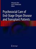 Maldonado / Sher |  Psychosocial Care of End-Stage Organ Disease and Transplant Patients | Buch |  Sack Fachmedien