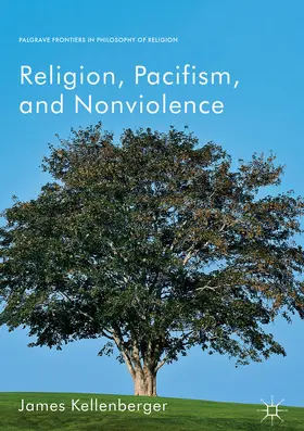 Kellenberger | Religion, Pacifism, and Nonviolence | E-Book | sack.de