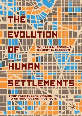 Gleeson / Bowen |  The Evolution of Human Settlements | Buch |  Sack Fachmedien