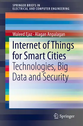 Ejaz / Anpalagan |  Internet of Things for Smart Cities | eBook | Sack Fachmedien