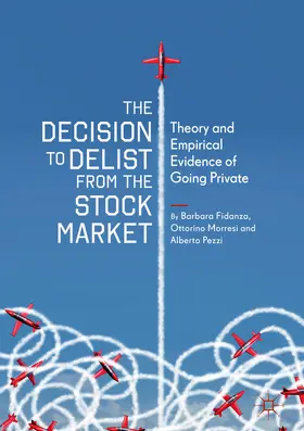 Fidanza / Morresi / Pezzi |  The Decision to Delist from the Stock Market | eBook | Sack Fachmedien
