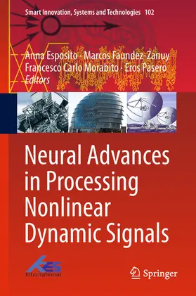 Esposito / Faundez-Zanuy / Morabito | Neural Advances in Processing Nonlinear Dynamic Signals | E-Book | www.sack.de