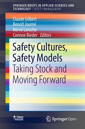 Gilbert / Bieder / Journé |  Safety Cultures, Safety Models | Buch |  Sack Fachmedien
