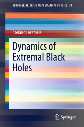 Aretakis | Dynamics of Extremal Black Holes | E-Book | www.sack.de