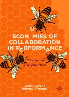 Symonds / Savage |  Economies of Collaboration in Performance | Buch |  Sack Fachmedien
