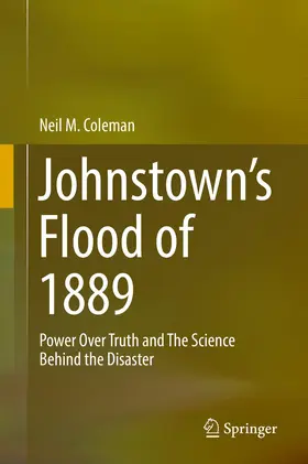 Coleman |  Johnstown's Flood of 1889 | Buch |  Sack Fachmedien