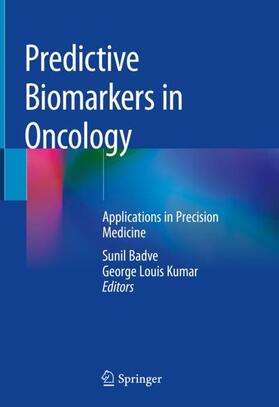 Kumar / Badve |  Predictive Biomarkers in Oncology | Buch |  Sack Fachmedien