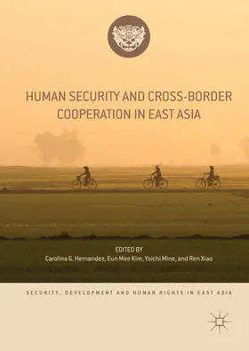 Hernandez / Kim / Mine |  Human Security and Cross-Border Cooperation in East Asia | eBook | Sack Fachmedien