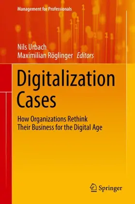 Röglinger / Urbach | Digitalization Cases | Buch | 978-3-319-95272-7 | www.sack.de