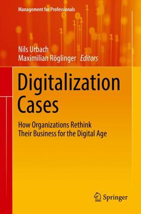 Röglinger / Urbach | Digitalization Cases | Buch | 978-3-319-95272-7 | sack.de